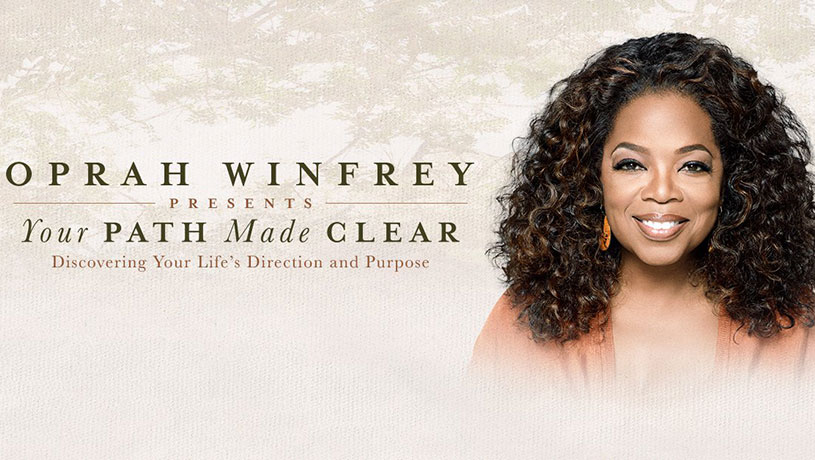 Oprah Winfrey Presents: Your Path Made Clear (Discovering Your Life?s Direction and Purpose)